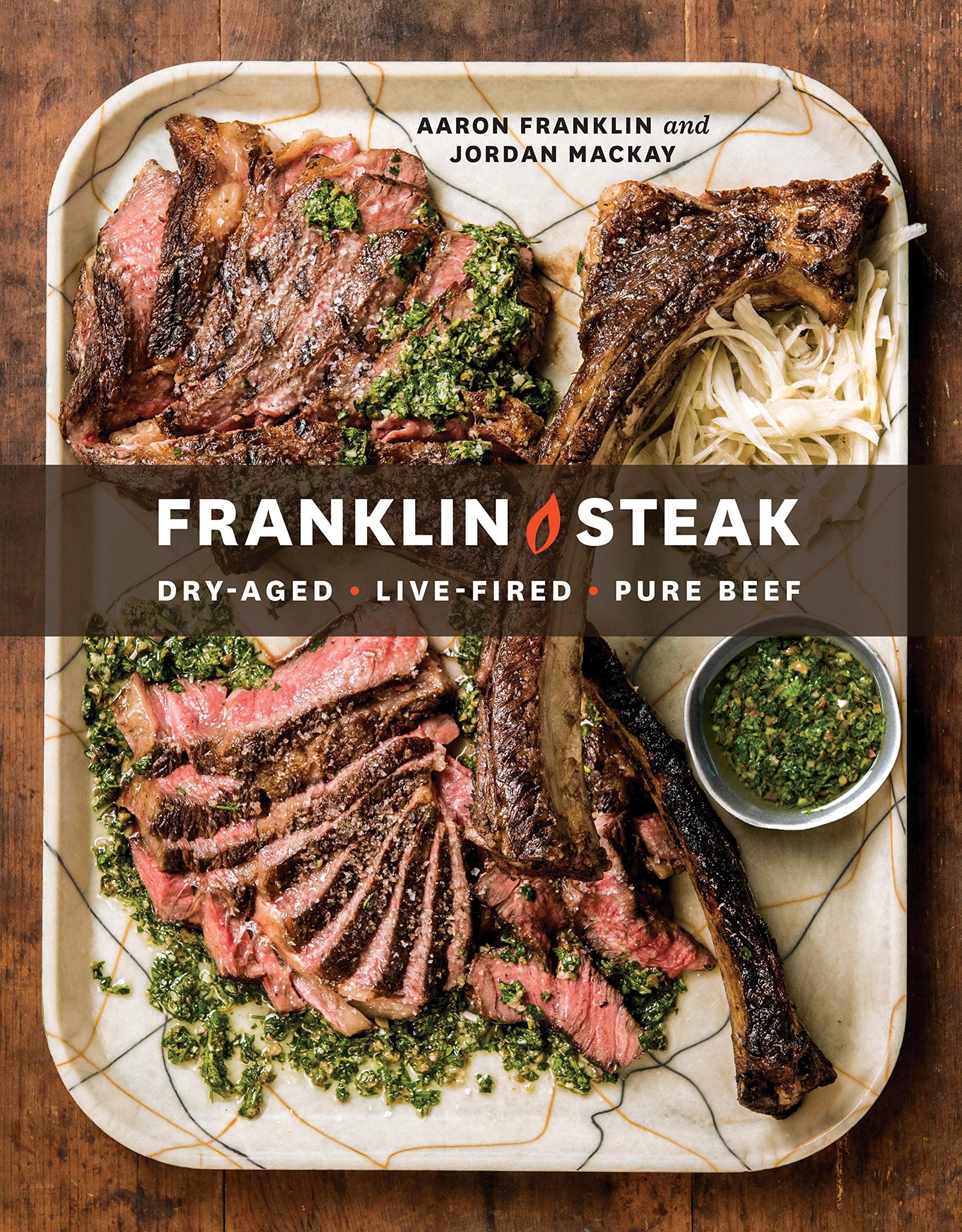 Franklin Steak - Aaron Franklin & Jordan Mackay