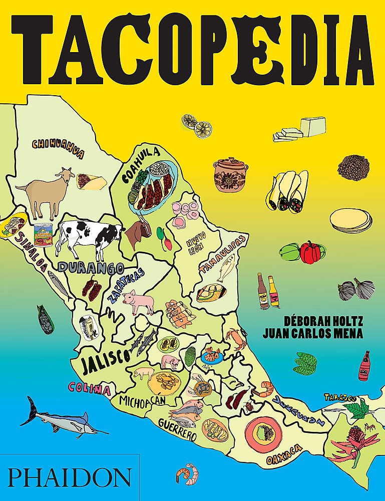 Tacopedia - Deborah Holtz & Juan Carlos Mena